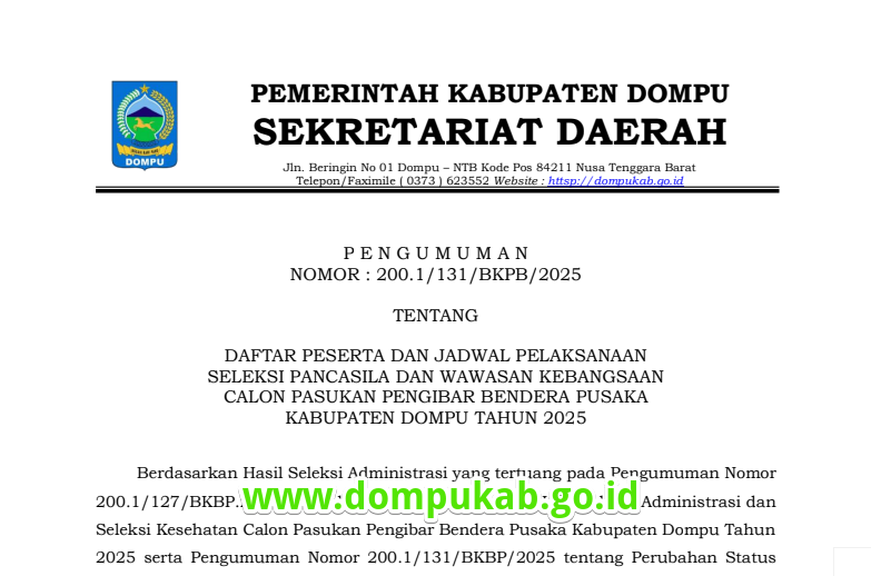 PENGUMUMAN NOMOR : 200.1/131/BKPB/2025 TENTANG DAFTAR PESERTA DAN JADWAL PELAKSANAAN SELEKSI PANCASILA DAN WAWASAN KEBANGSAAN CALON PASKIBRAKA DOMPU Th 2025